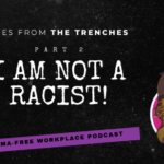 Podcast Title Graphic: I am not a racist!