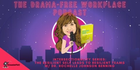 Podcast Title Graphic: The Resilient Self Leads to Resilient Teams