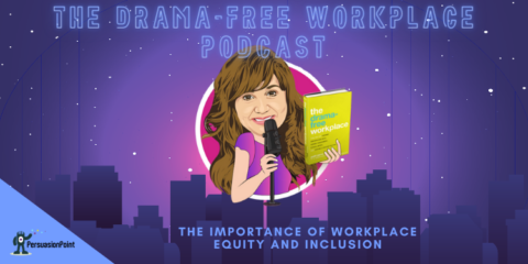 Podcast Title Graphic: The Importance of Workplace Equity and Inclusion